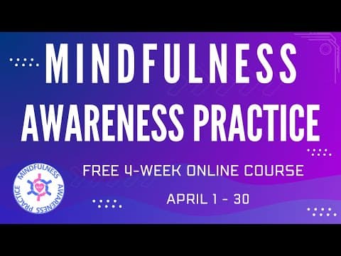 Everything about the Free Mindfulness Awareness Practice Course thumbnail