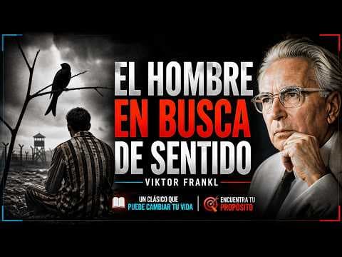 ¿Cómo encontrar sentido según Viktor Frankl? thumbnail