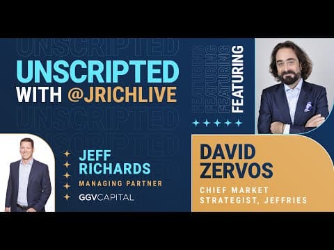 Unscripted w/ @jrichlive ft. David Zervos (Jeffries) thumbnail