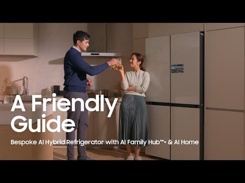 A Friendly Guide to Bespoke AI Hybrid Refrigerator 4-Door I AI Family Hub™ & AI Home I Samsung thumbnail