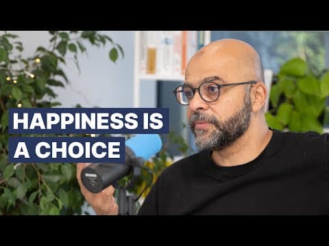 Is Happiness Really a Choice We Can Make? thumbnail