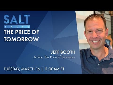 Jeff Booth: Author "The Price of Tomorrow" on Deflation | SALT Talks #182 thumbnail