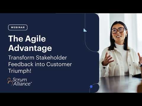The Agile Advantage  Transform Stakeholder Feedback into Customer Triumph thumbnail