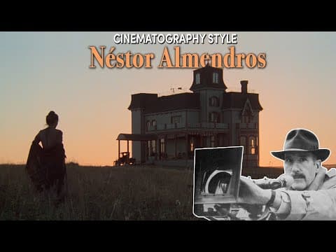 Cinematography Style: Néstor Almendros thumbnail