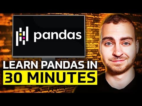 Learn Pandas in 30 Minutes - Python Pandas Tutorial thumbnail