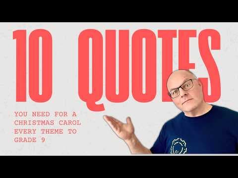 The ONLY 10 QUOTES for A Christmas Carol you EVER NEED: Every THEME to GRADE 9 thumbnail