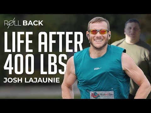 ROLLBACK: How Josh LaJaunie LOST 200+ POUNDS | Rich Roll Podcast thumbnail