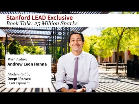 Stanford LEAD Exclusive Book Talk: 25 Million Sparks thumbnail