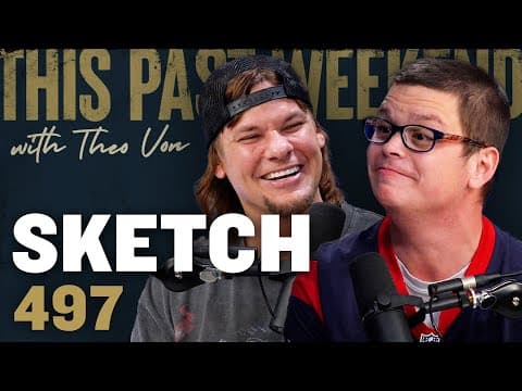 Sketch | This Past Weekend w/ Theo Von #497 thumbnail