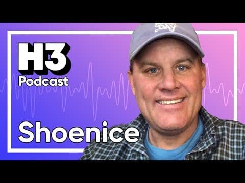 Shoenice - H3 Podcast #159 thumbnail