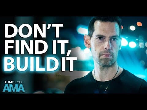 Why "Finding" Your Passion Is B.S. | Tom Bilyeu AMA thumbnail