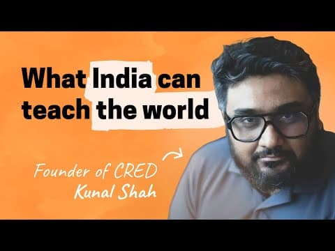 Kunal Shah on winning in India, second-order thinking, the philosophy of startups, and more thumbnail