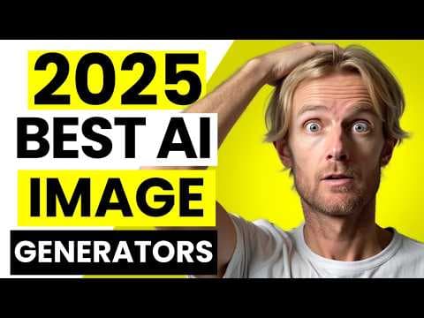 Top 7 Best AI Image Generators in 2025 thumbnail