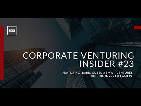Corporate Venturing #23: Baris Guzel @ BMW l Ventures, interview by Nicolas Sauvage thumbnail