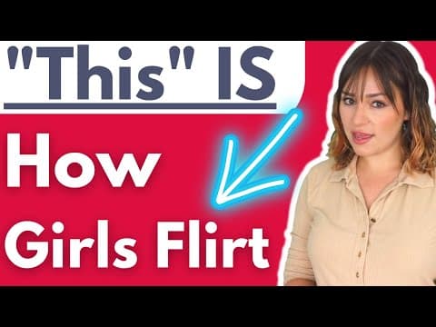 How Do Girls Flirt? Learn 19 Female Flirting Signs That Scream She Likes You (ULTIMATE BLUEPRINT) thumbnail