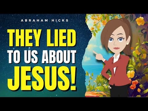 Why Most People Get Jesus All Wrong  ✅ Abraham Hicks 2024 thumbnail
