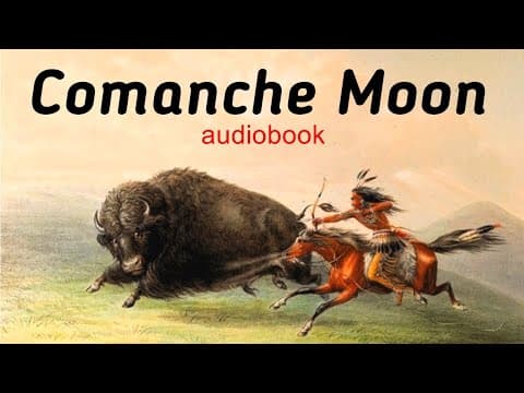 Comanche Moon (audiobook) chapter 1. BEST WESTERN thumbnail