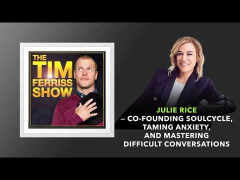 Julie Rice — Co-Founding SoulCycle | The Tim Ferriss Show (Podcast) thumbnail