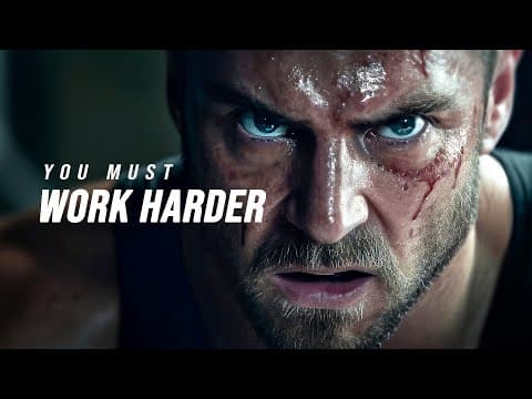 YOU MUST WORK HARDER - Motivational Speech thumbnail