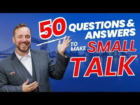 The Ultimate English Small Talk Manual – Part 1: 50 Questions and Answers thumbnail
