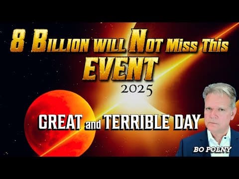 8 BILLION will NOT Miss This DAY!! Bo Polny thumbnail