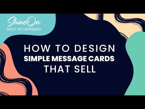 How To Design Simple Message Cards That Sell | Shot Of Espresso thumbnail
