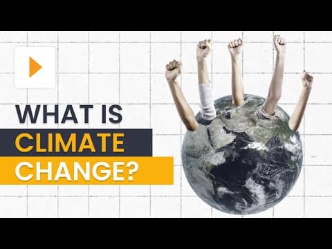 What is Climate Change? Explore the Causes of Climate Change thumbnail