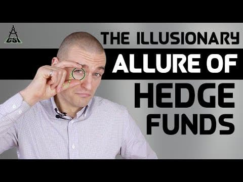 The Illusionary Allure of Hedge Funds thumbnail