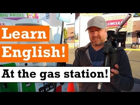 What Are Common English Phrases at the Gas Station? thumbnail