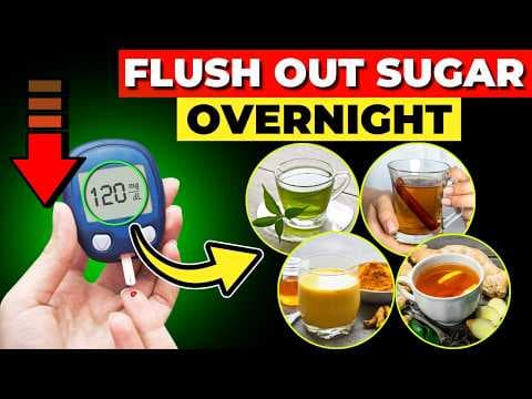 FLUSH Out Blood Sugar OVERNIGHT By Drinking These 8 SUPER Drinks thumbnail