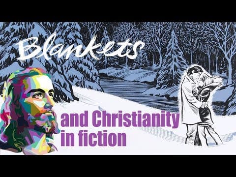 Blankets by Craig Thompson and reading about Christianity and faith thumbnail