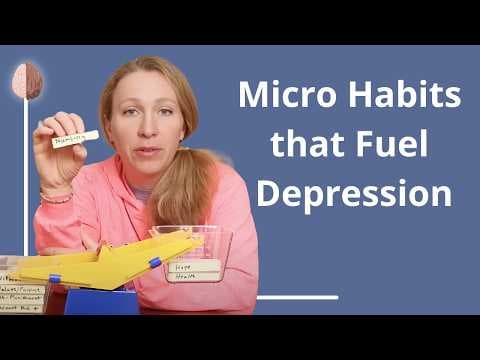How to Break Micro Habits Fueling Depression thumbnail