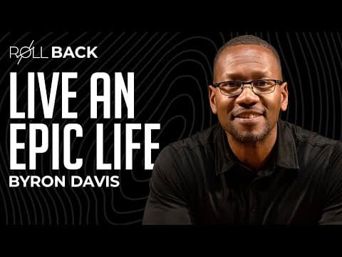 ROLLBACK: Live An EPIC LIFE with Byron Davis | Rich Roll Podcast thumbnail