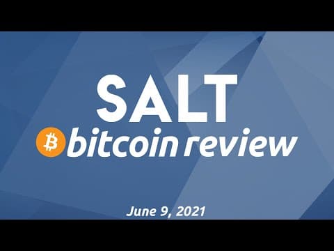 El Salvador, MicroStrategy, & Solar-Powered BTC Mining Facilities | SALT Bitcoin Review #4 thumbnail