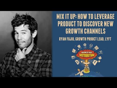 [500DISTRO] Mix It Up: How to Leverage Product to Discover New Growth Channels thumbnail