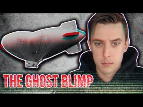 The Unexplained "Ghost Blimp" Disappearances thumbnail