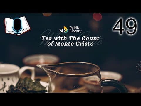 Tea with The Count of Monte Cristo | Day 49 | Chapter 90-92 thumbnail