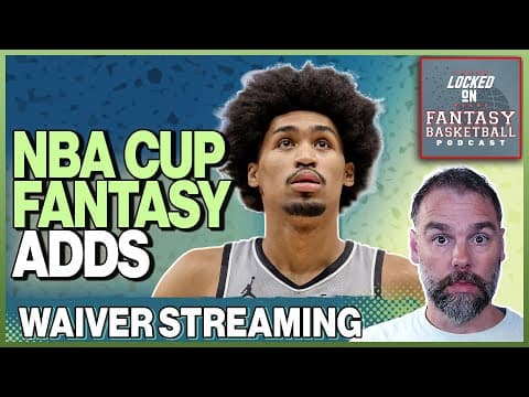 Fantasy Basketball Adds For Wednesday's NBA Cup Games thumbnail