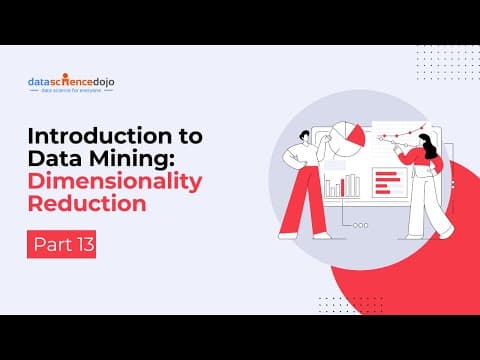 Dimensionality Reduction | Introduction to Data Mining part 14 thumbnail
