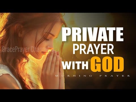 Pray This Every Morning | A Powerful Private Prayer With God | Morning Prayer thumbnail