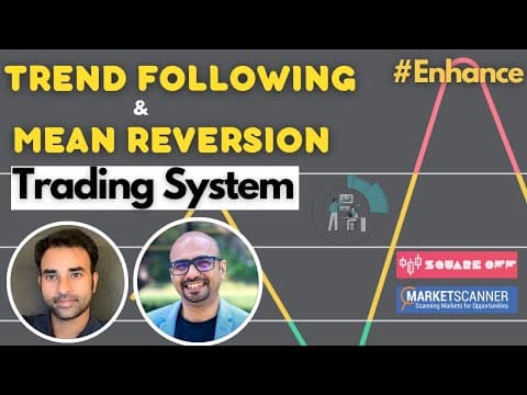 How To Build Trend Following and Mean Reversion System? | Enhance | Trading System thumbnail