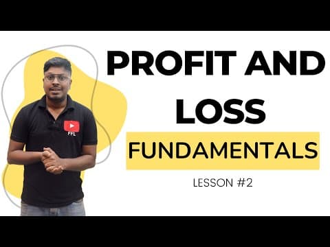Profit and Loss : Lesson 2 || Fundamentals thumbnail
