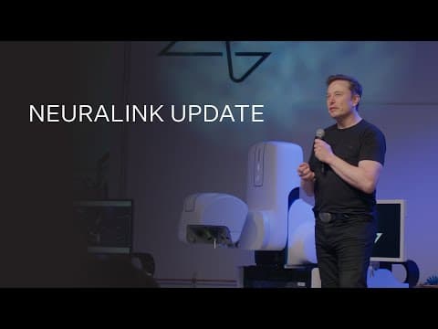 Neuralink Update, Summer 2025 thumbnail