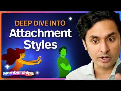 How to Understand Attachment Styles in Relationships thumbnail