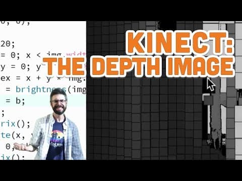 12.2: The Depth Image - Kinect and Processing Tutorial thumbnail