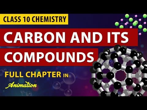 carbon and its compounds Full Chapter in Animation | Class 10th chapter 5 |CBSE Syllabus |  NCERT thumbnail