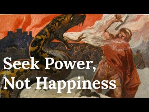 Why You Should Seek Power, Not Happiness - Nietzsche's Guide to Greatness thumbnail