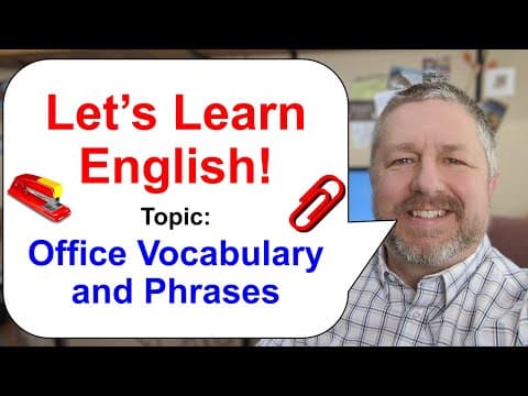 Let's Learn English! Topic: Office Vocabulary and Phrases thumbnail