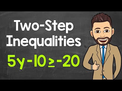 Solving Two-Step Inequalities (Step-by-Step Examples) thumbnail