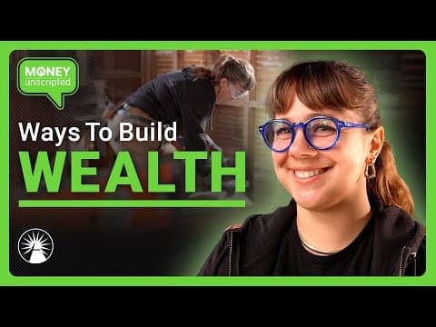 Building Wealth: Creating Your Own Blueprint | Money Unscripted | Fidelity Investments thumbnail